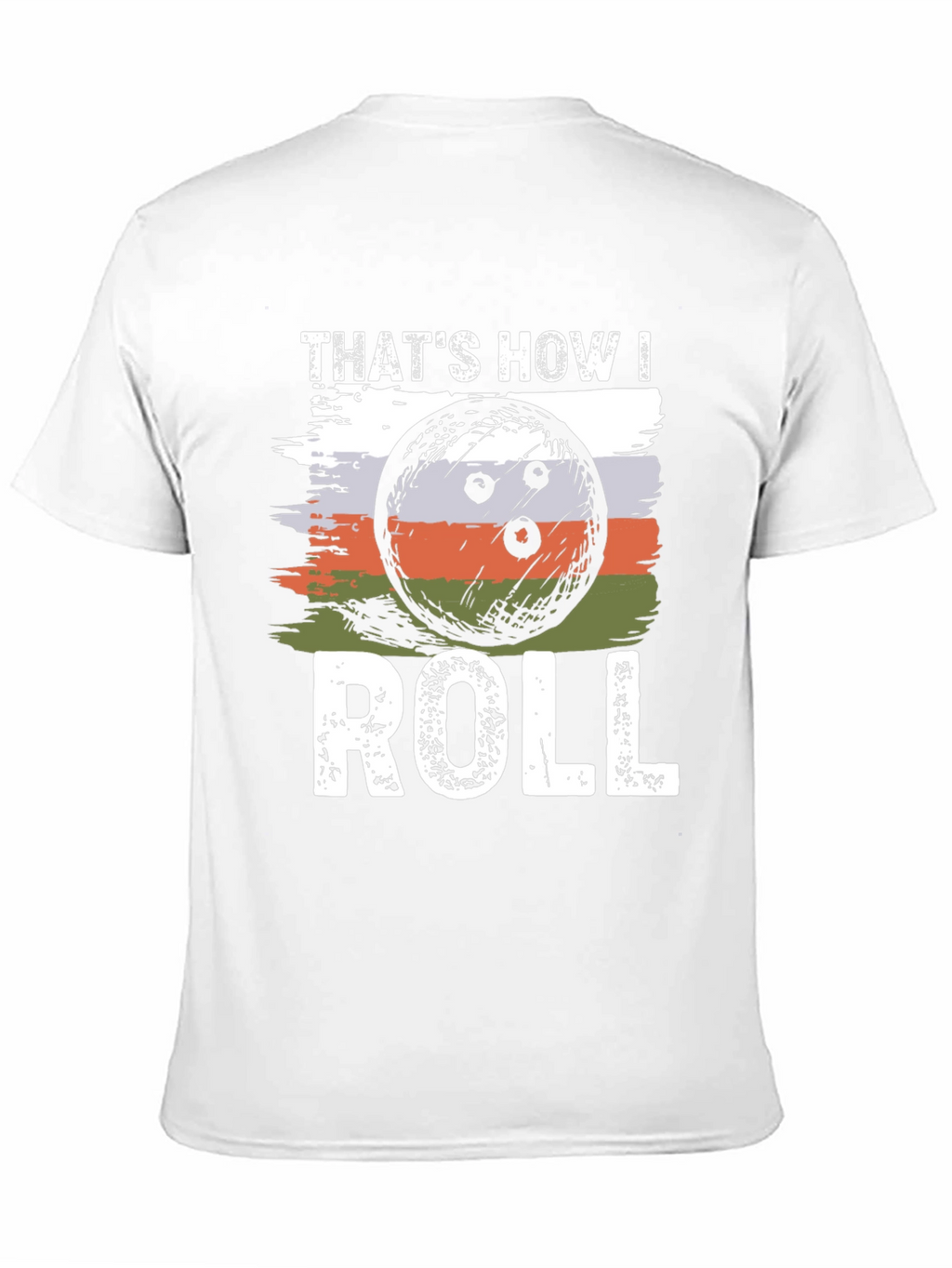 Thats How I Roll Bowling T-Shirt