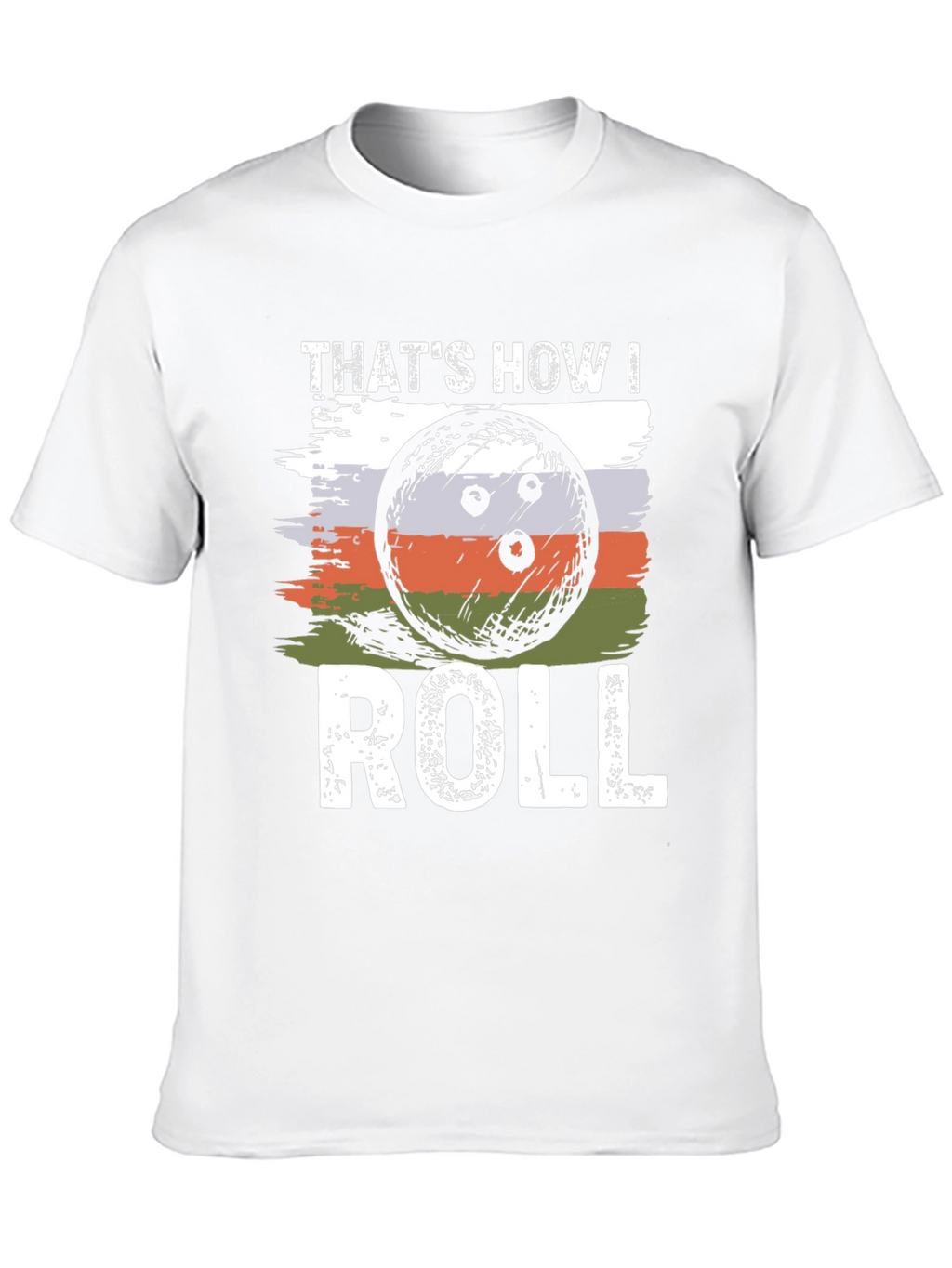 Thats How I Roll Bowling T-Shirt