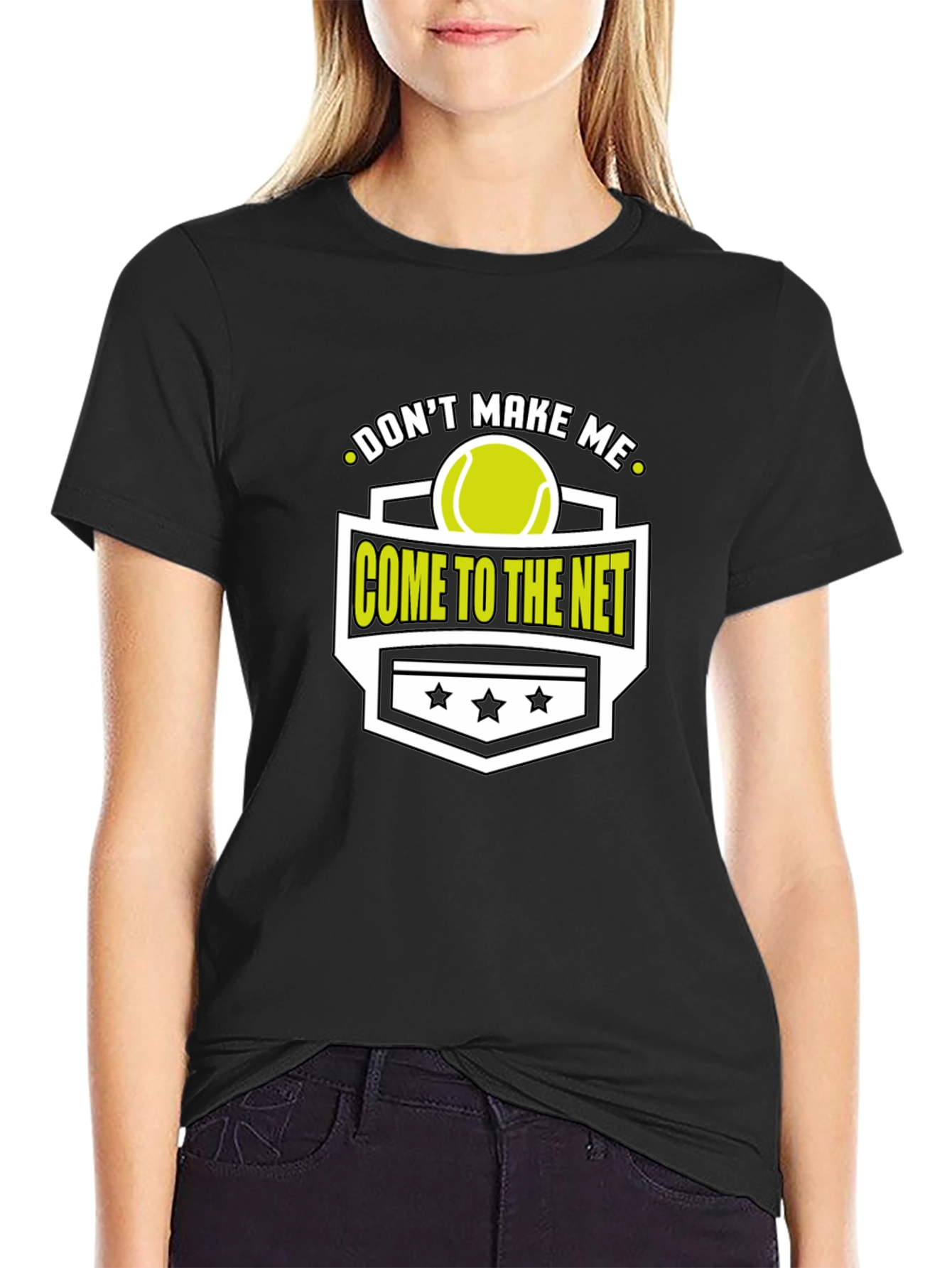 Dont Make Me Come To The Net T-Shirt