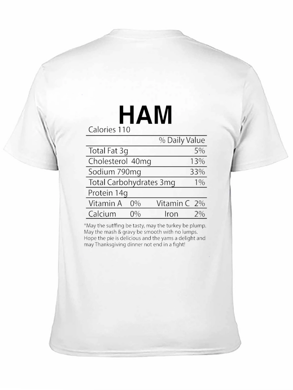 Ham Nutrition Facts T-Shirt - Thanksgiving Holiday Tee
