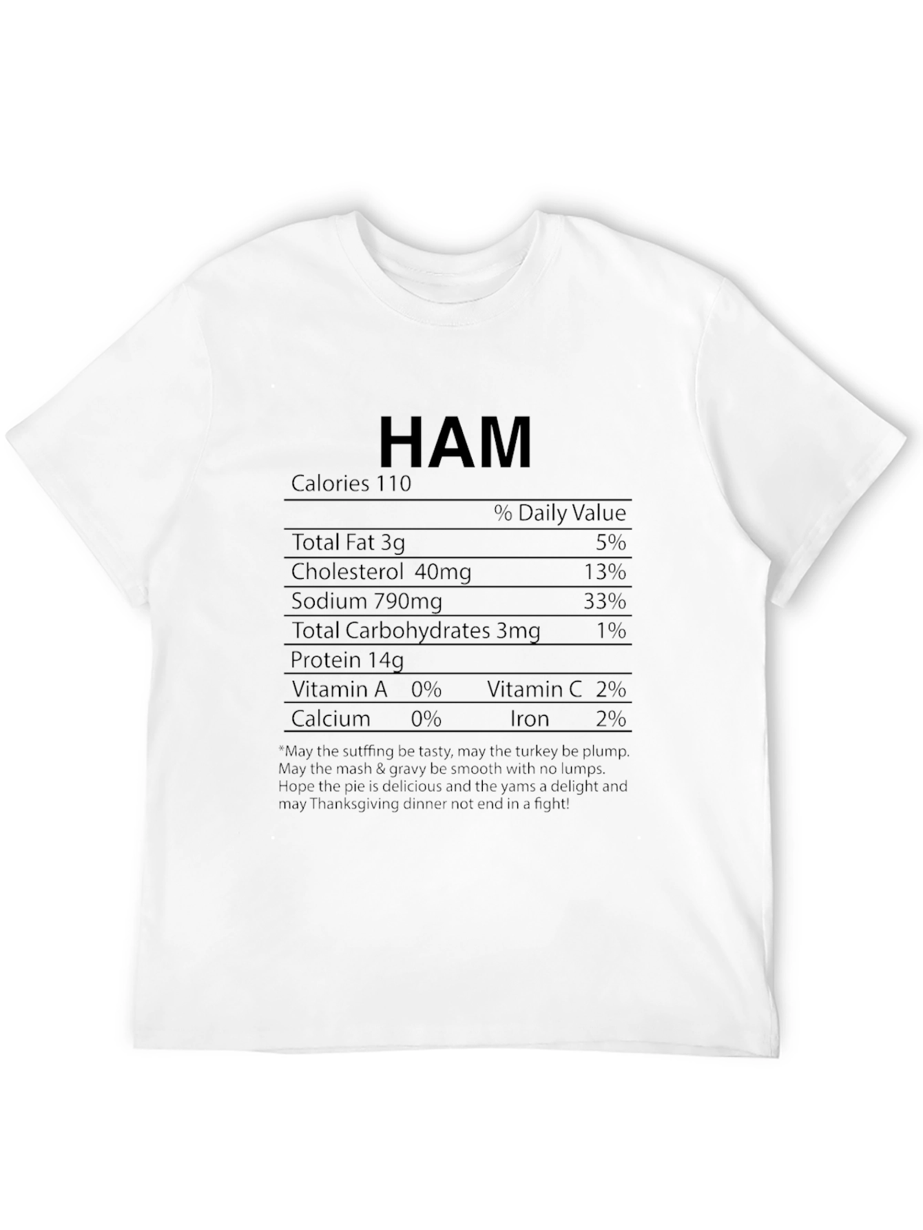 Ham Nutrition Facts T-Shirt - Thanksgiving Holiday Tee