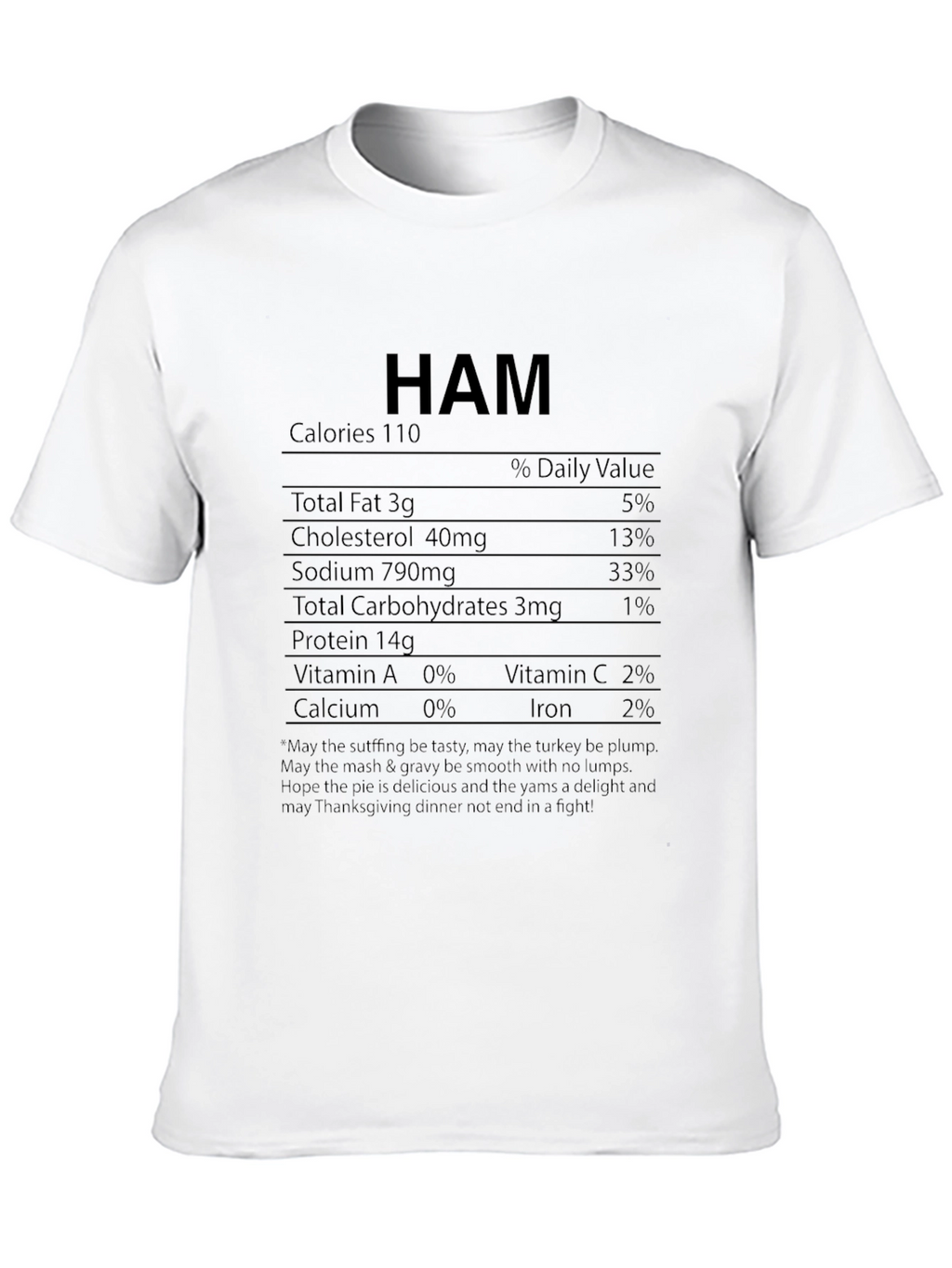 Ham Nutrition Facts T-Shirt - Thanksgiving Holiday Tee