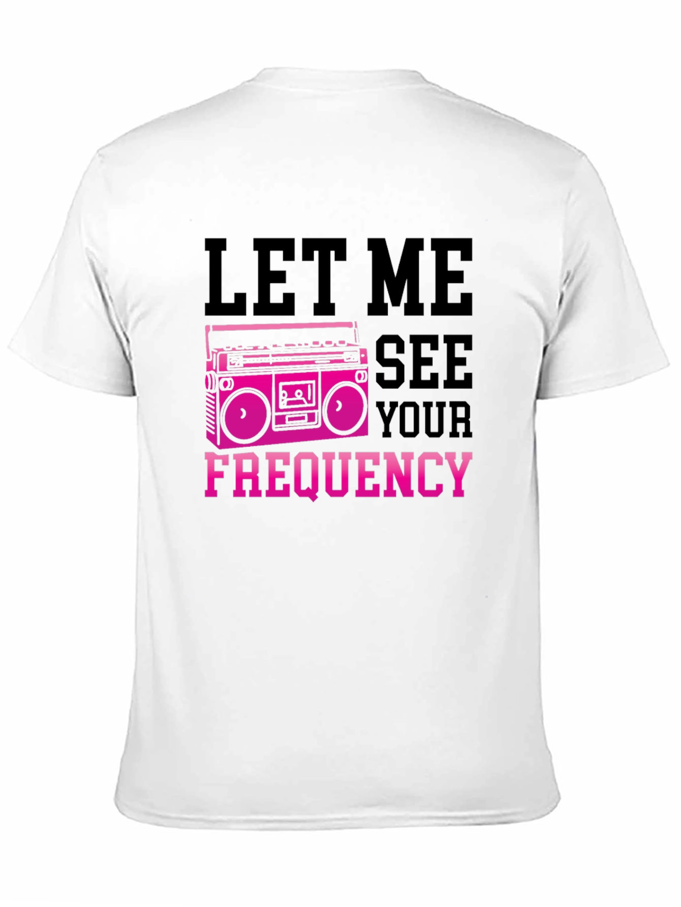 Let Me See Your Frequency Graphic Tee