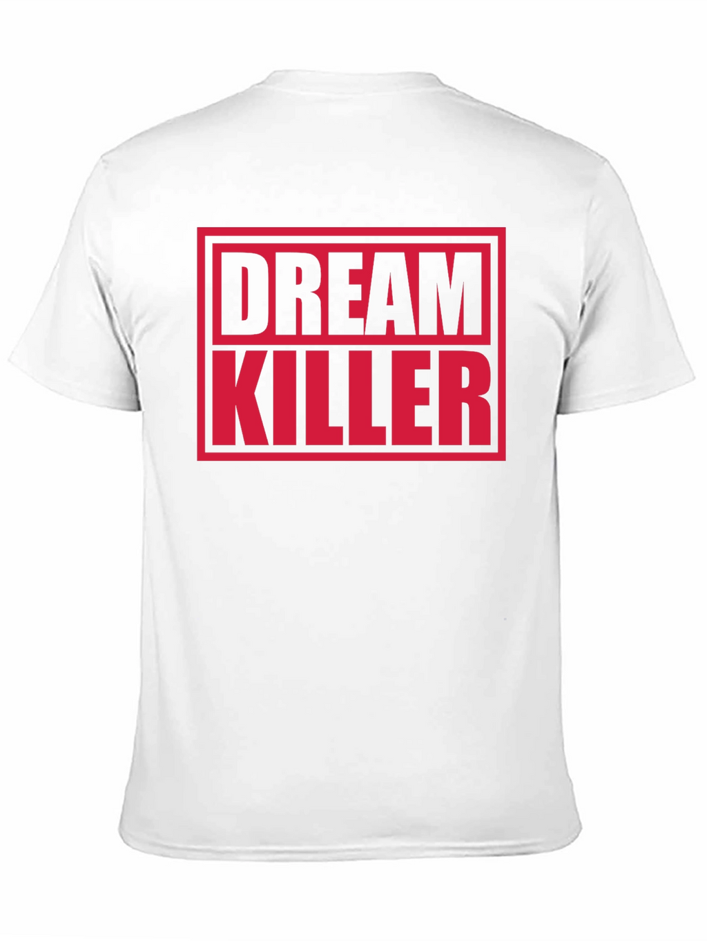 Dream Killer Graphic T-Shirt - Bold Statement Tee