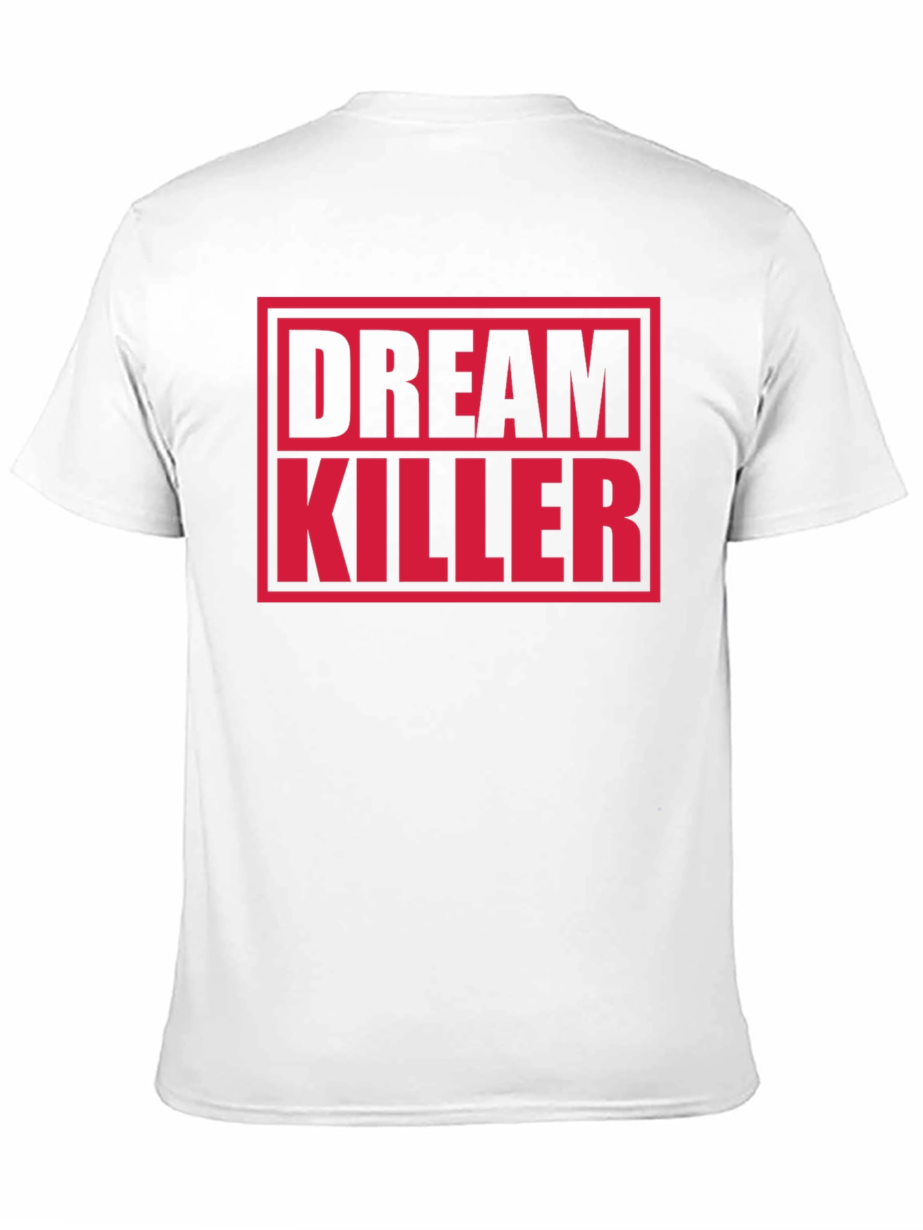Dream Killer Graphic T-Shirt - Bold Statement Tee