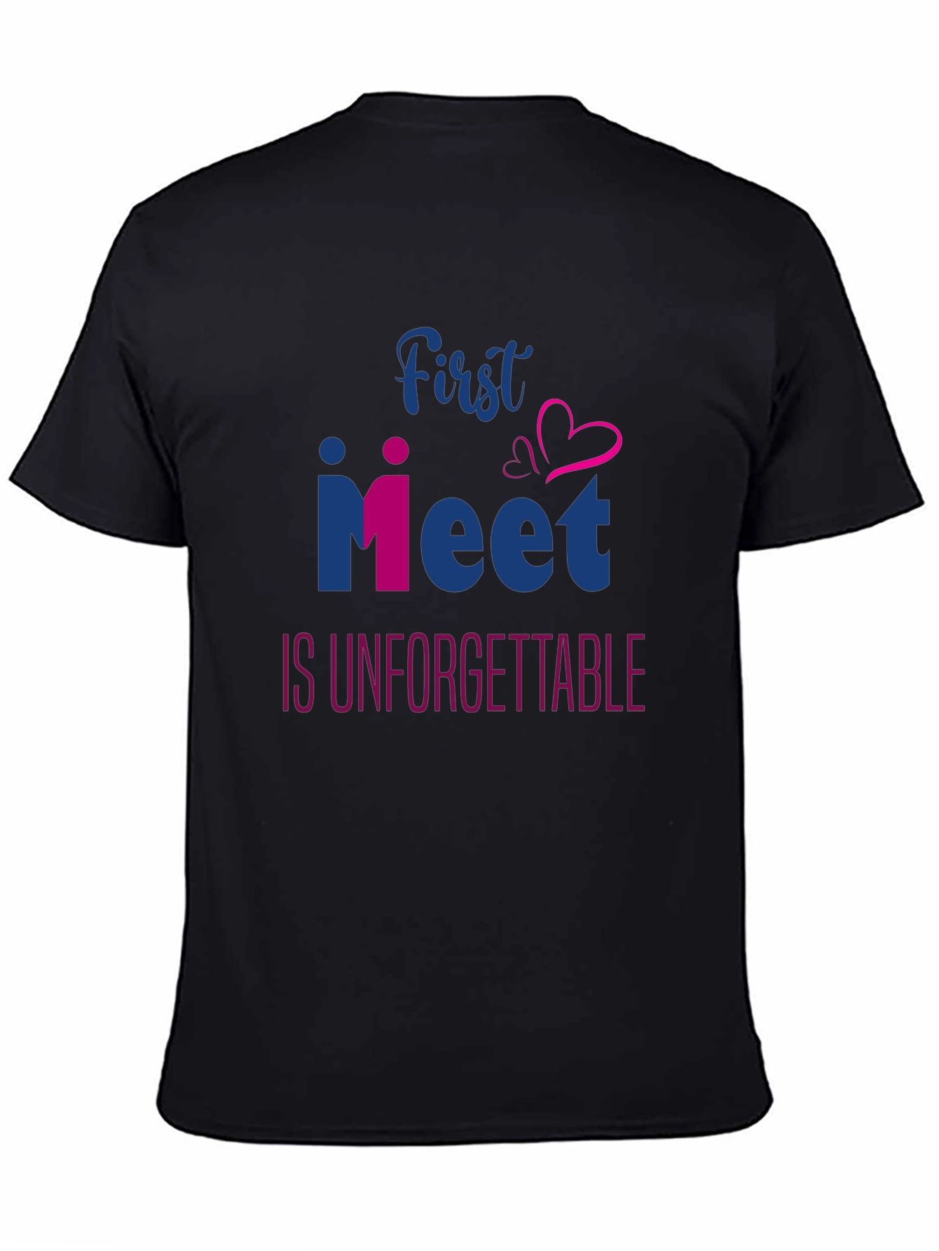 First Meet Unforgettable T-Shirt