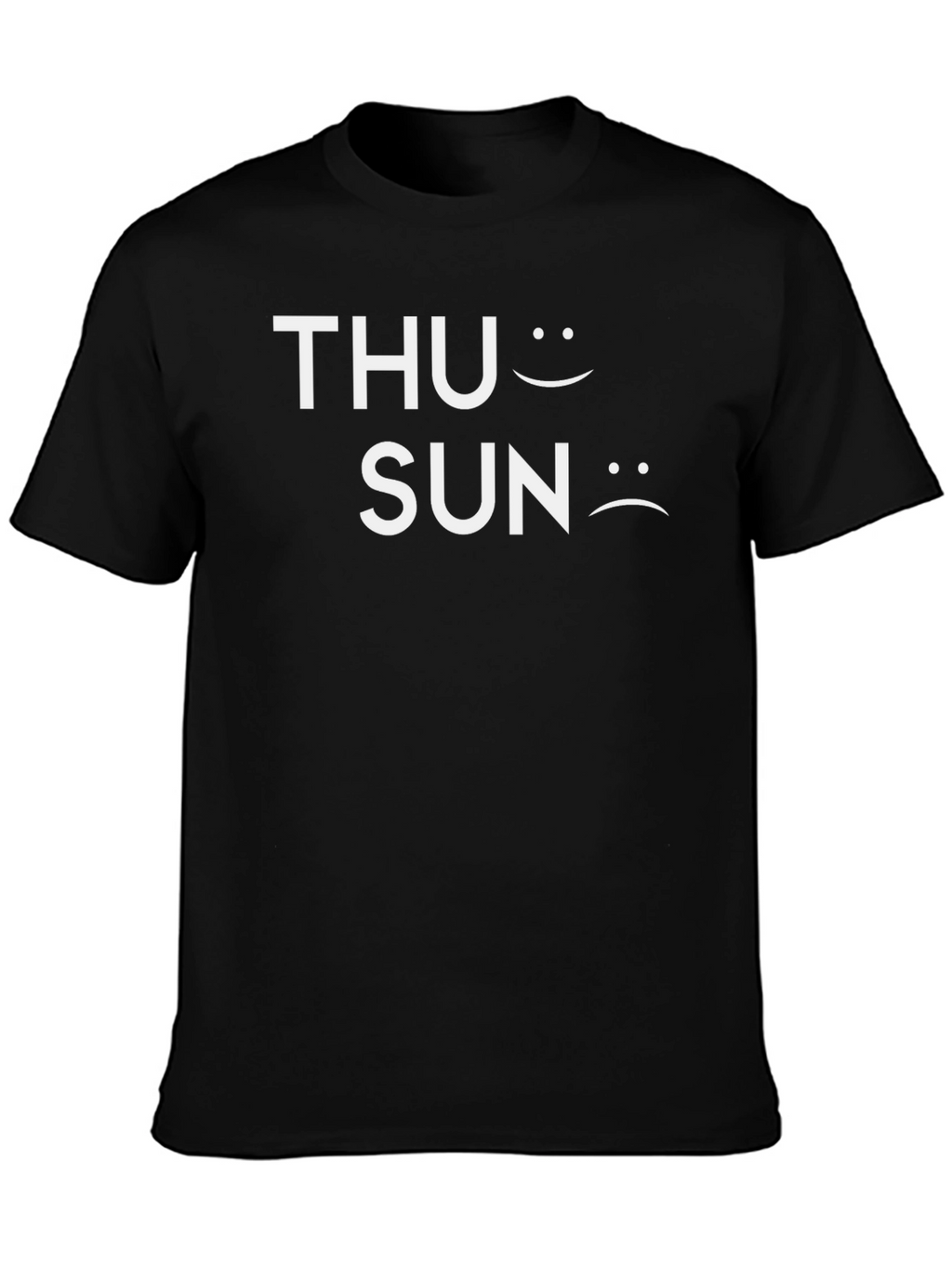 Funny THU Smiley SUN Sad Face T-Shirt