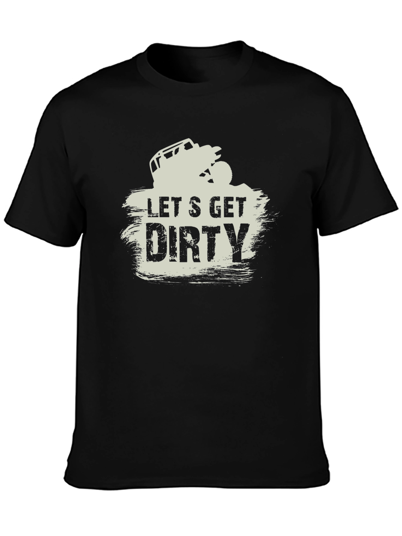 Lets Get Dirty Graphic Tee