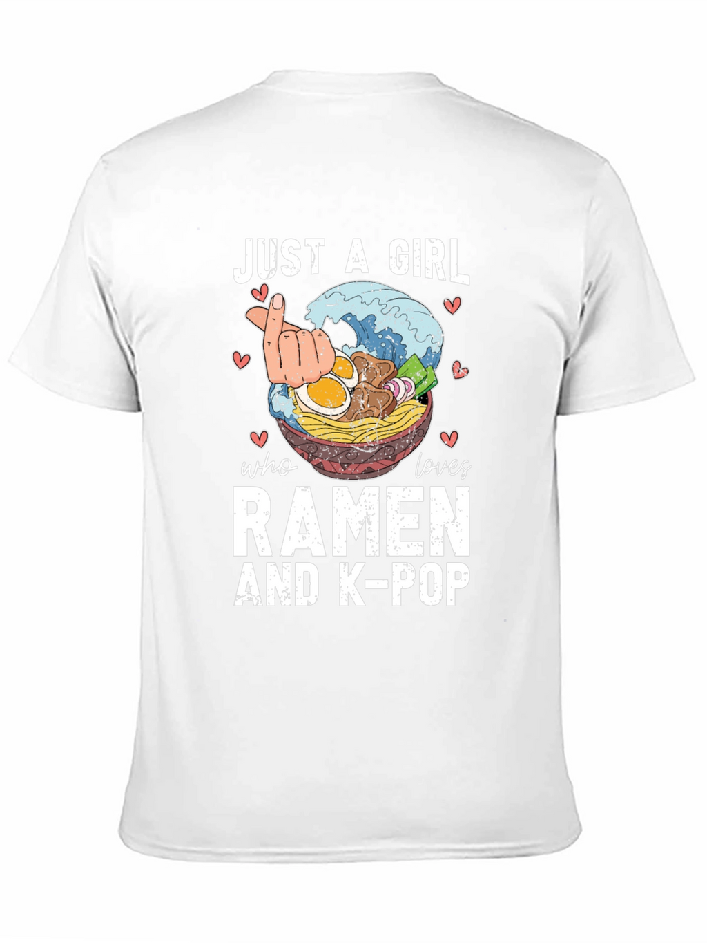 Just A Girl Who Loves Ramen & K-Pop T-Shirt