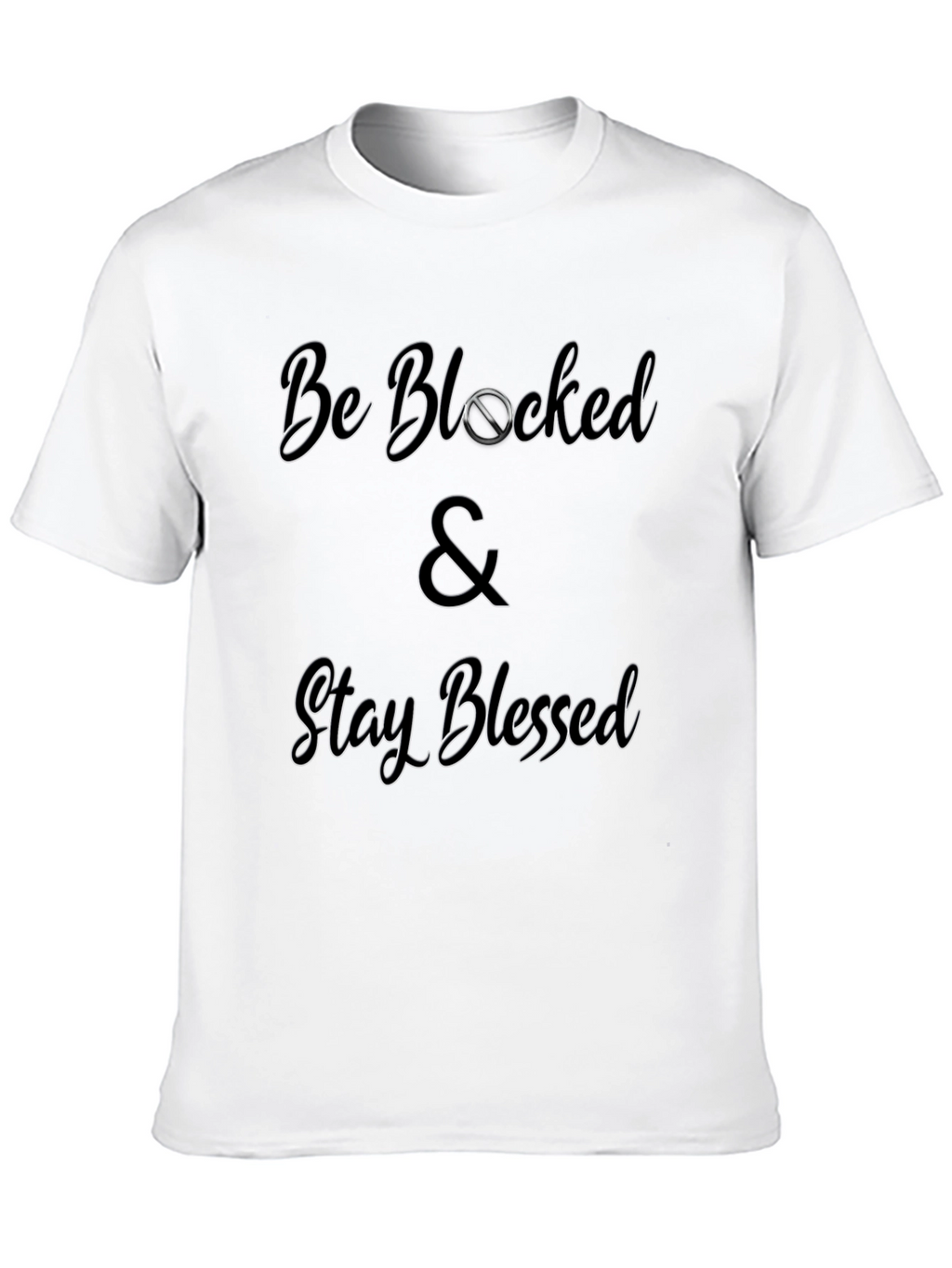 Be Blocked & Stay Blessed Graphic Tee - Black