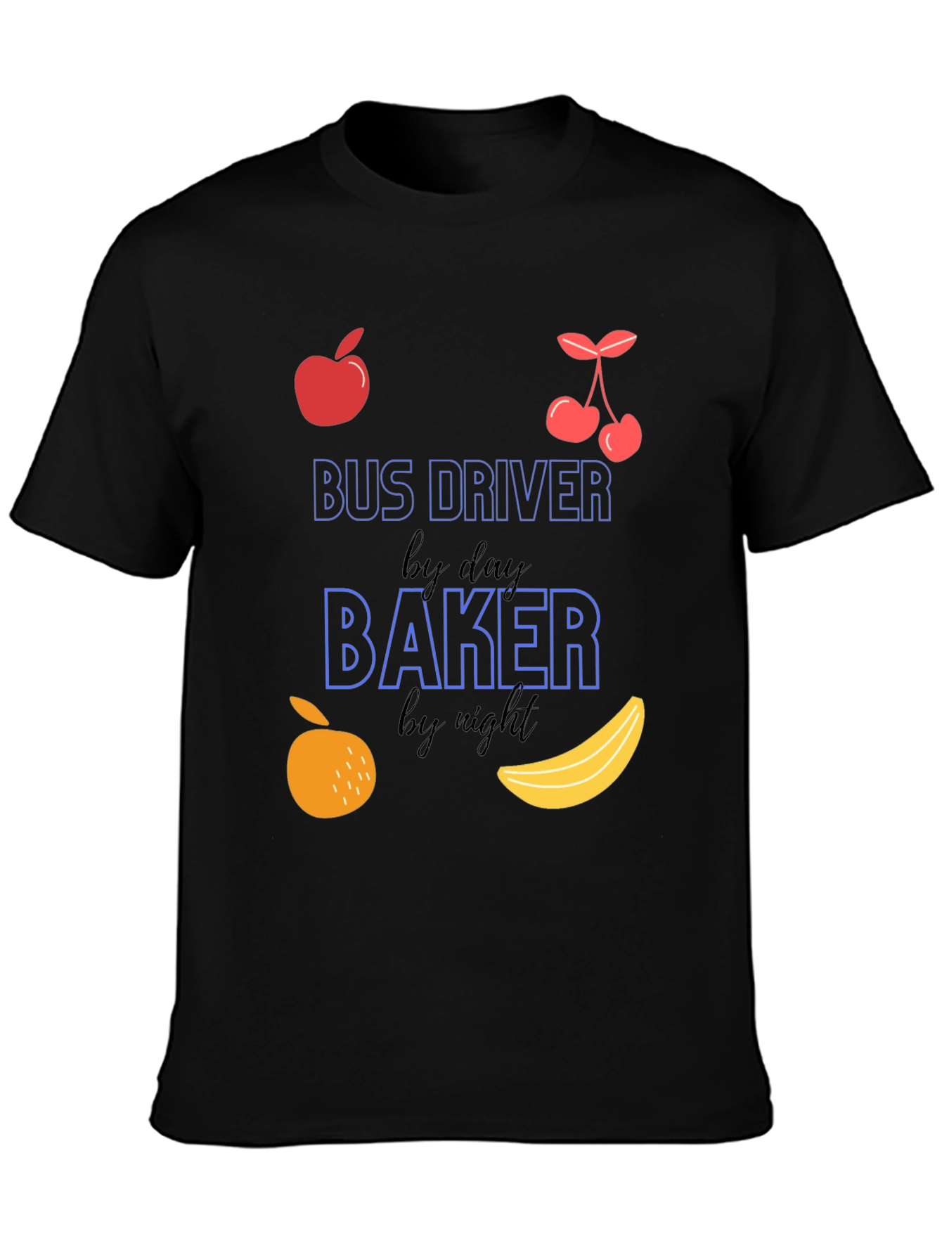 Bus Driver by Day Baker by Night Graphic Tee