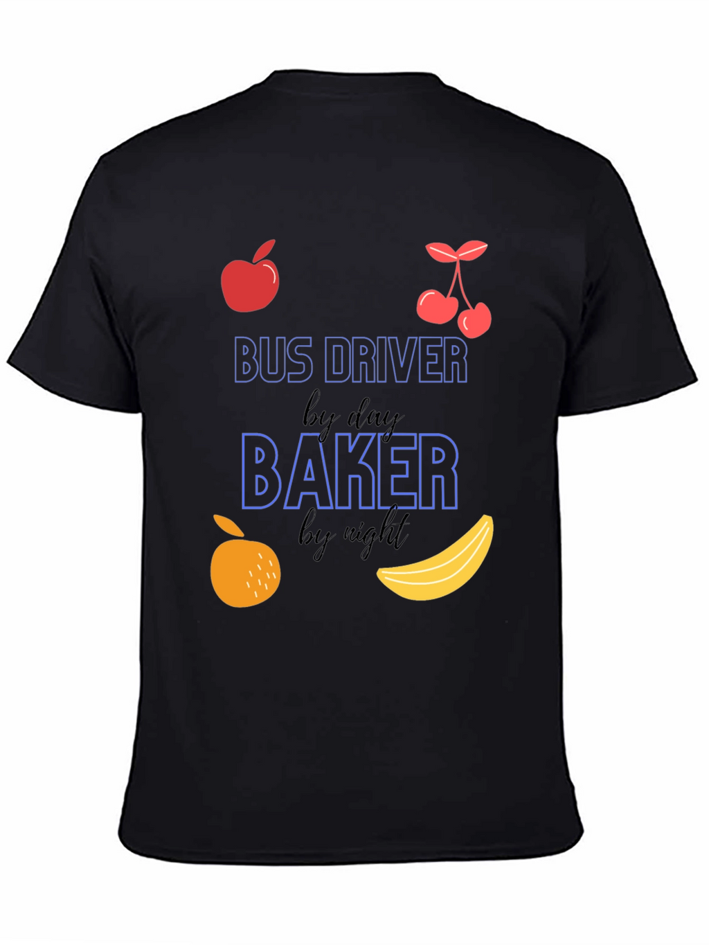 Bus Driver by Day Baker by Night Graphic Tee