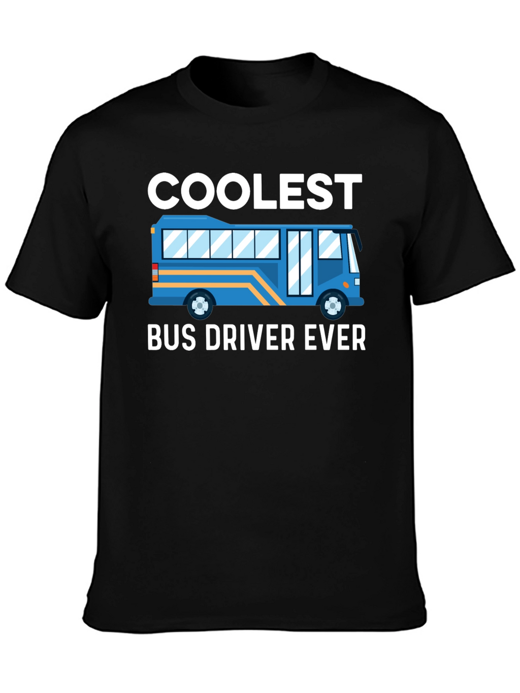 Coolest Bus Driver Ever T-Shirt