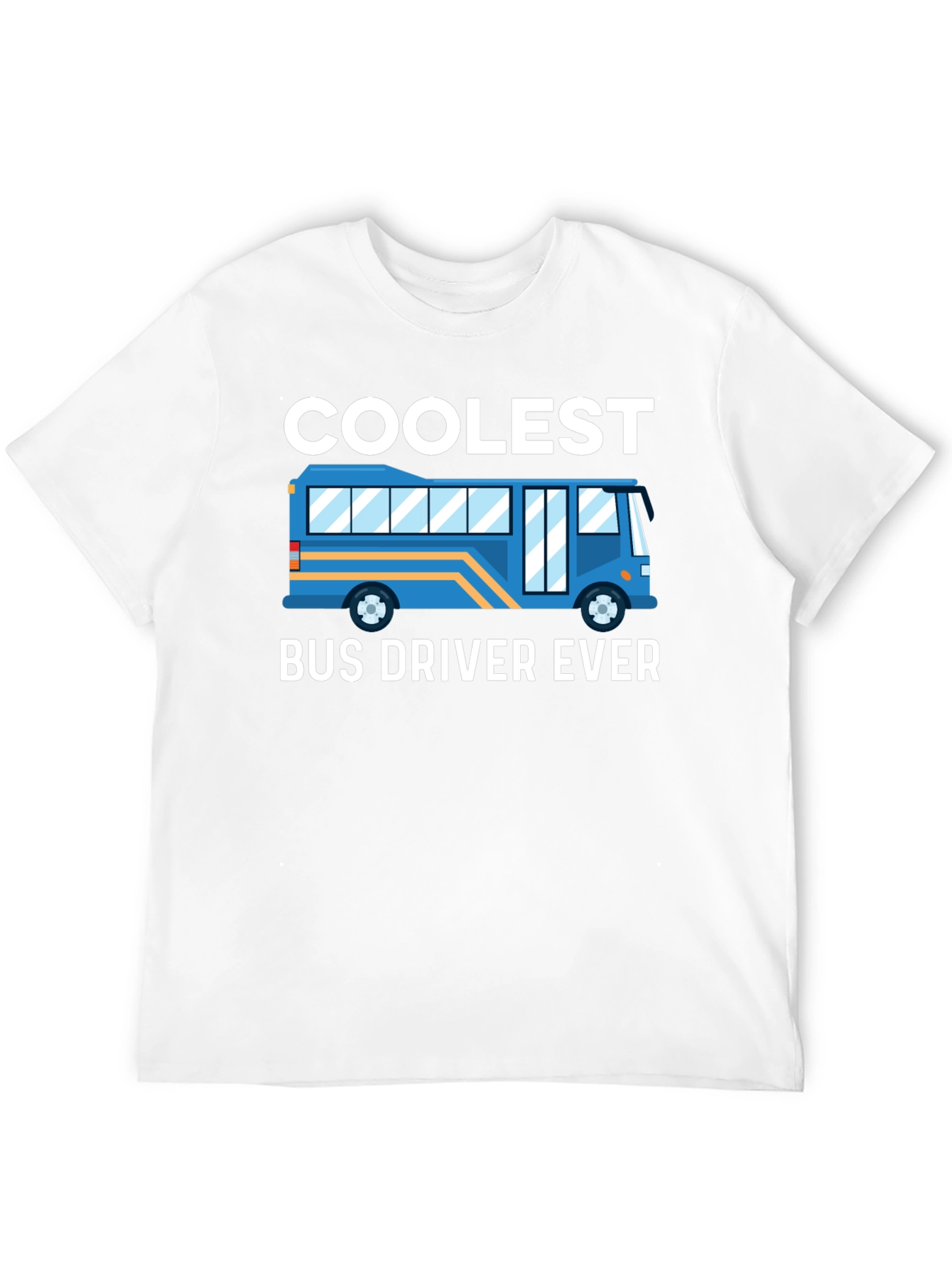 Coolest Bus Driver Ever T-Shirt