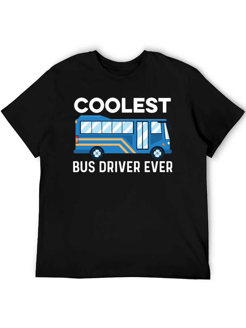 Coolest Bus Driver Ever T-Shirt