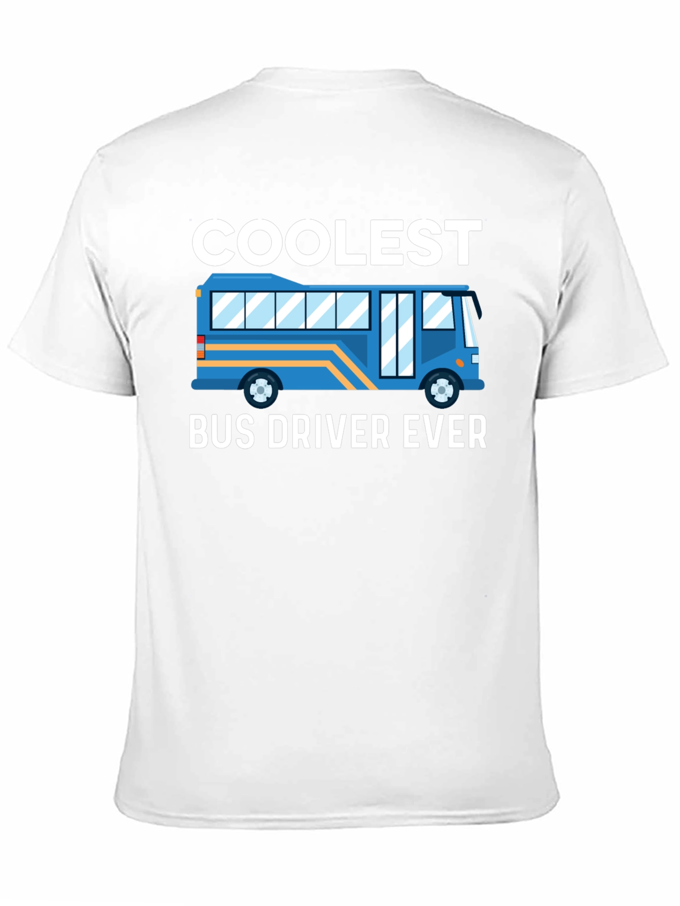 Coolest Bus Driver Ever T-Shirt