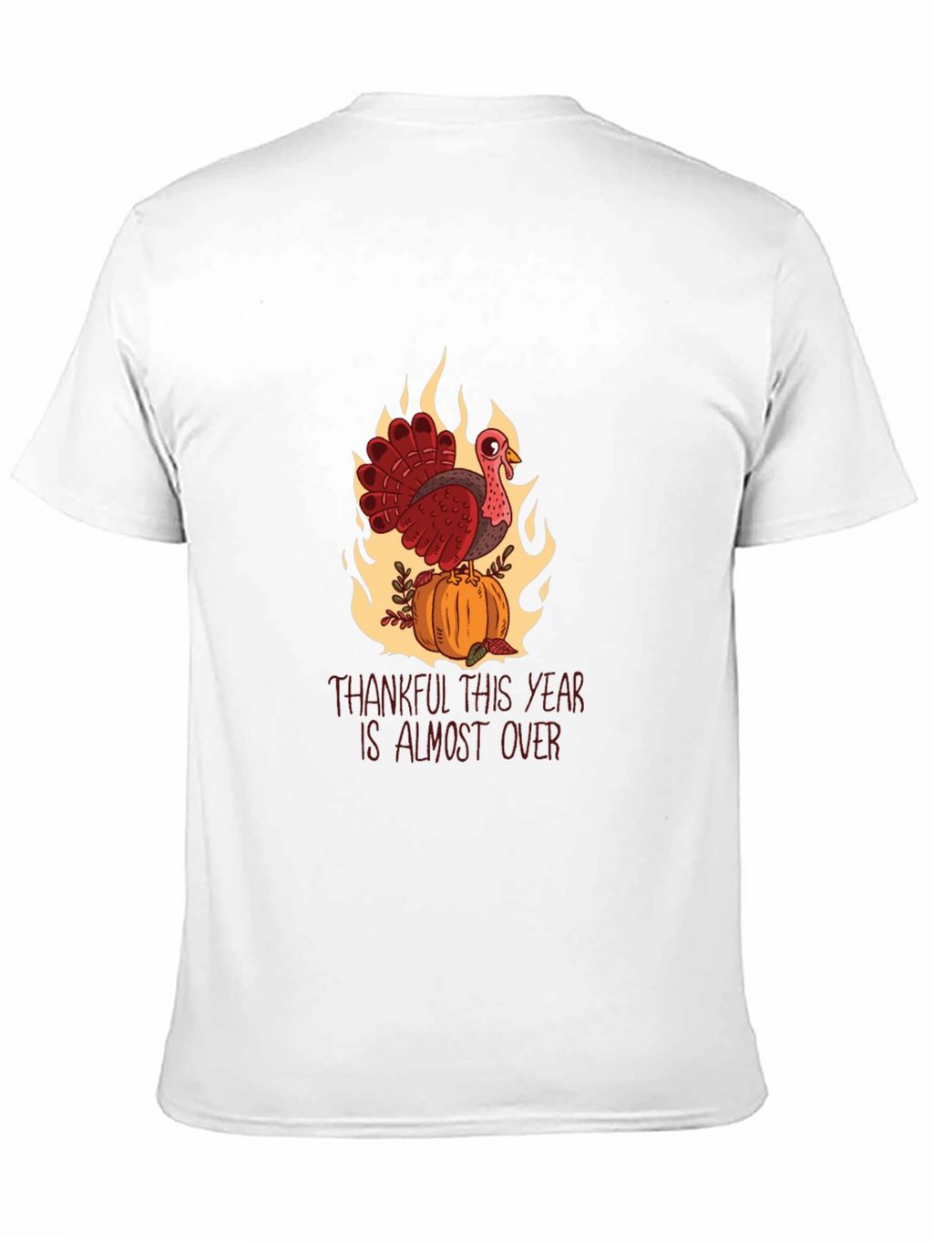 Thankful This Year Is Almost Over Tee