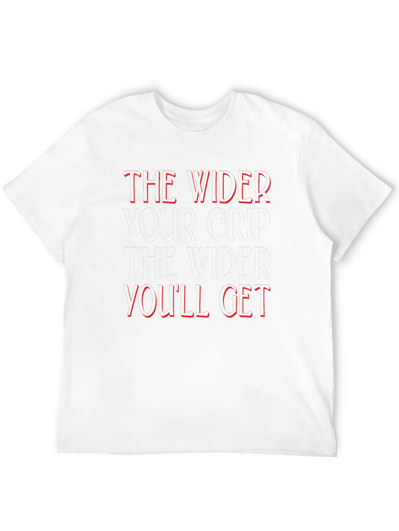 Wider Grip T-Shirt - Motivational Fitness Apparel