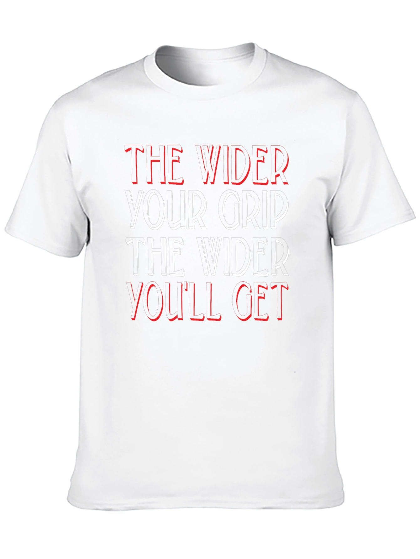 Wider Grip T-Shirt - Motivational Fitness Apparel
