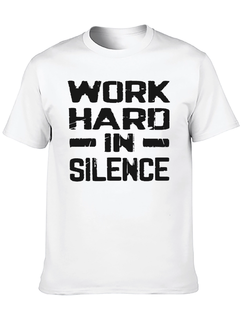 Mens Black Work Hard in Silence Graphic T-Shirt