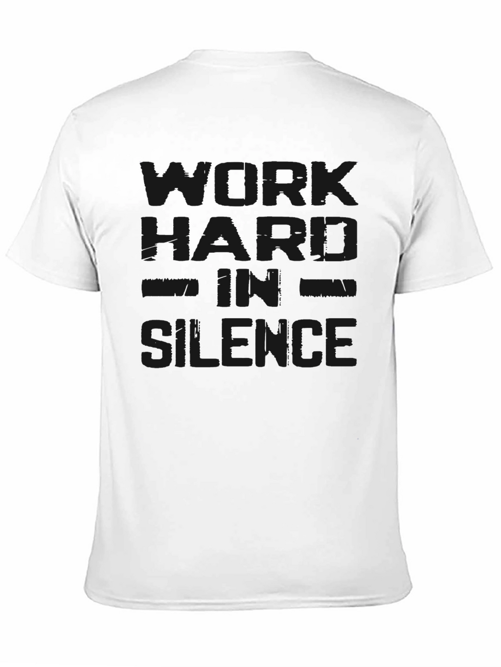 Mens Black Work Hard in Silence Graphic T-Shirt
