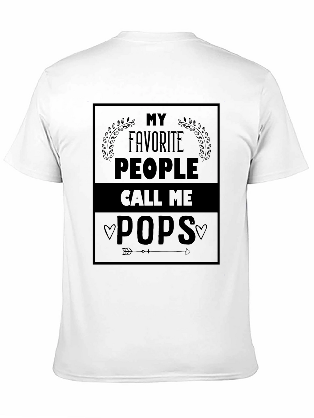 My Favorite People Call Me Pops T-Shirt