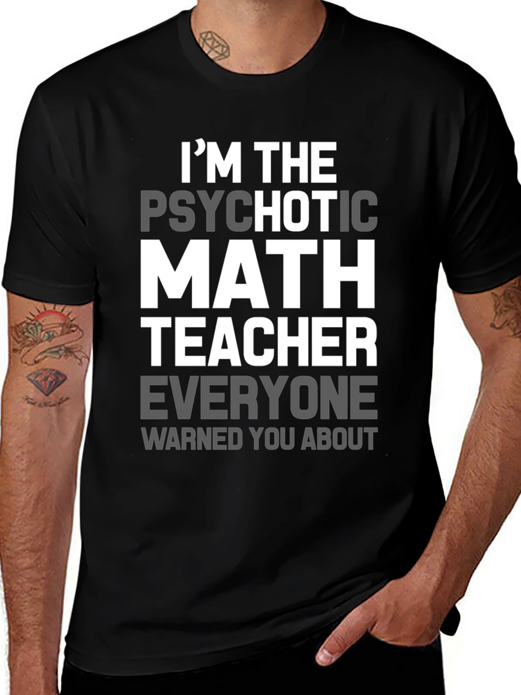 Psychotic Math Teacher Graphic T-Shirt - Novelty Gift