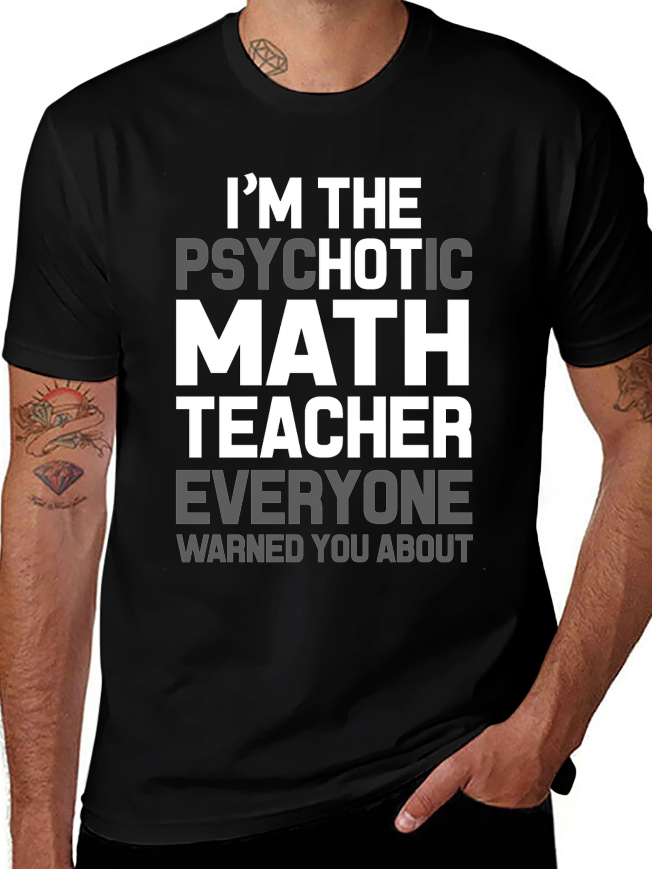 Psychotic Math Teacher Graphic T-Shirt - Novelty Gift