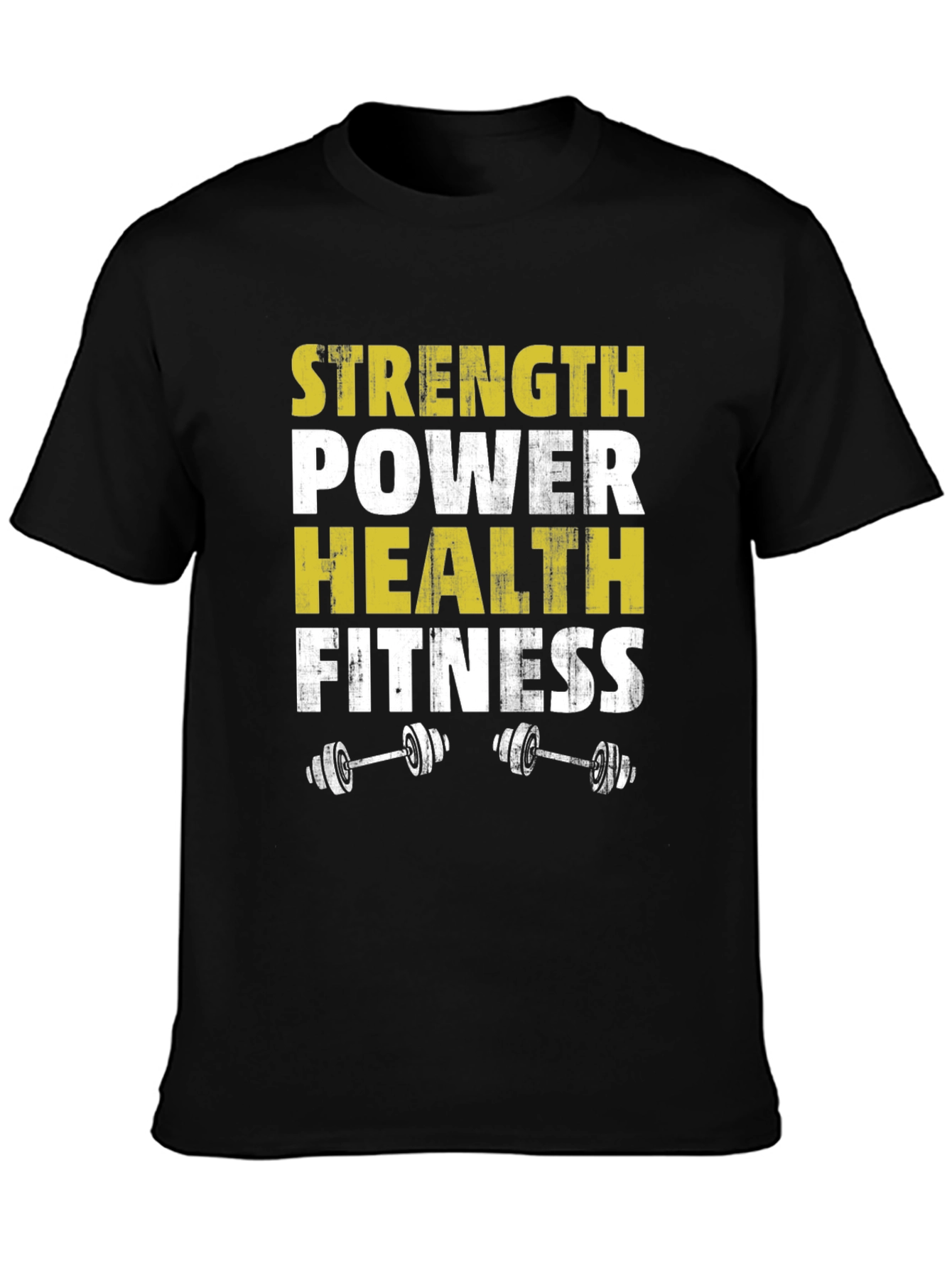 Strength Power Health Fitness Graphic T-Shirt