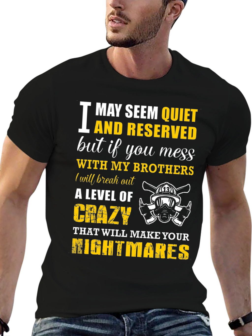 Firefighter Brothers T-Shirt: Quiet & Reserved