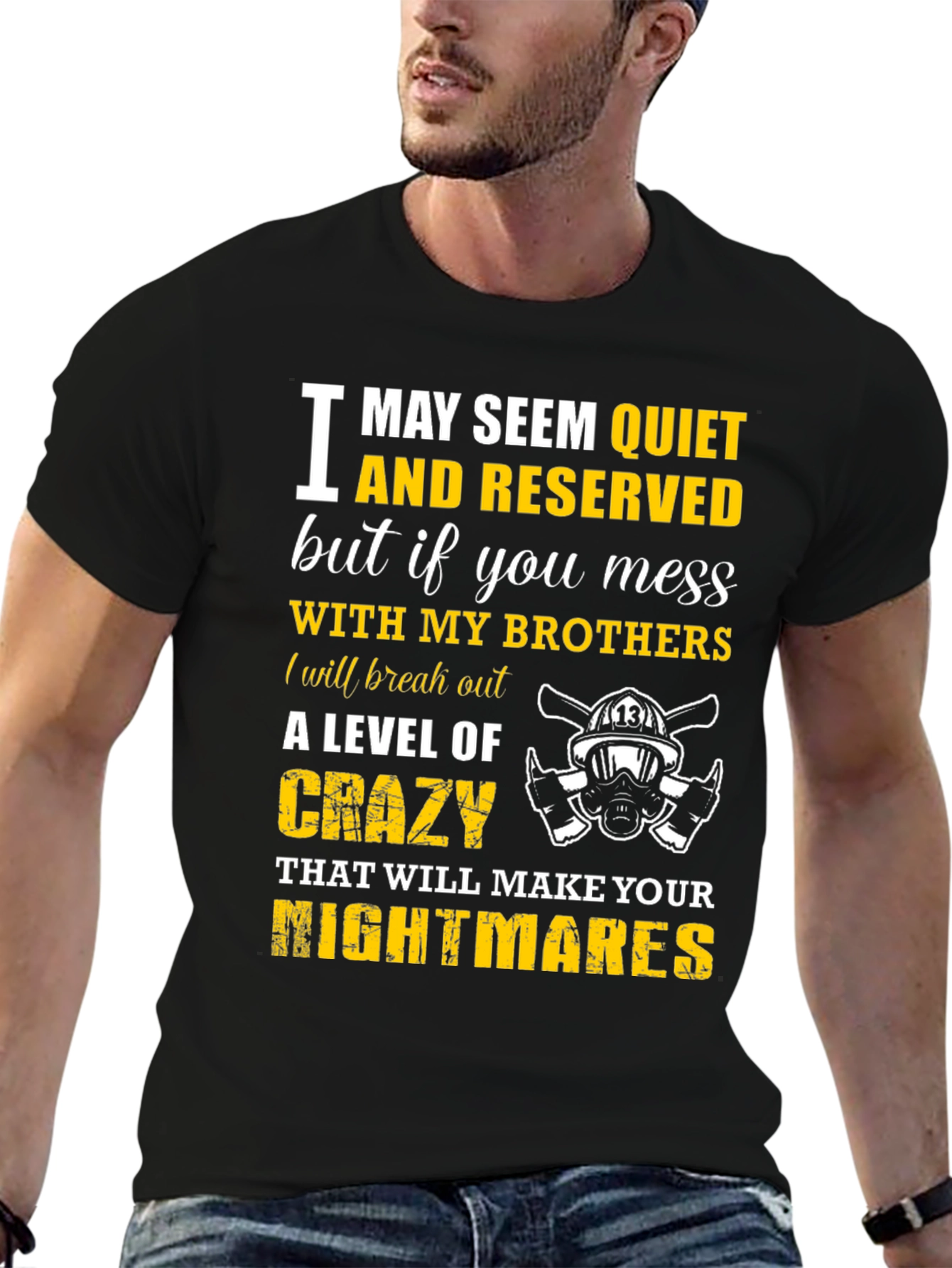 Firefighter Brothers T-Shirt: Quiet & Reserved