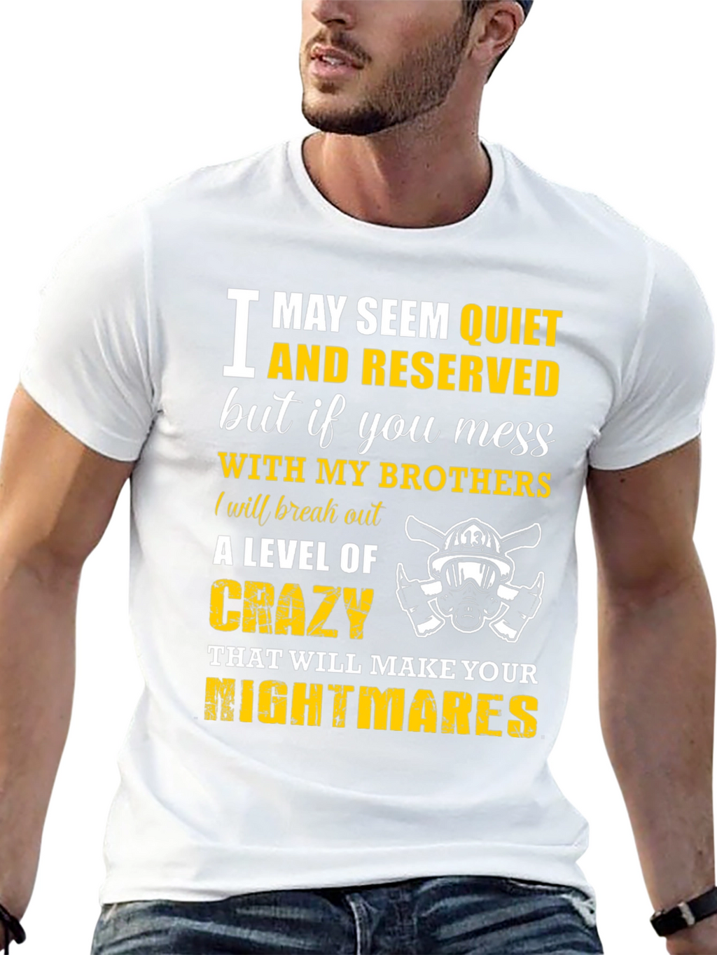Firefighter Brothers T-Shirt: Quiet & Reserved
