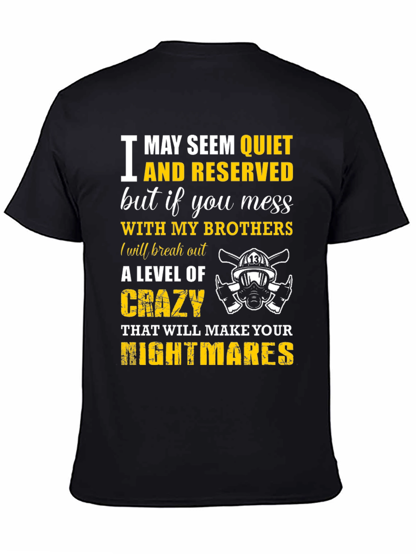 Firefighter Brothers T-Shirt: Quiet & Reserved