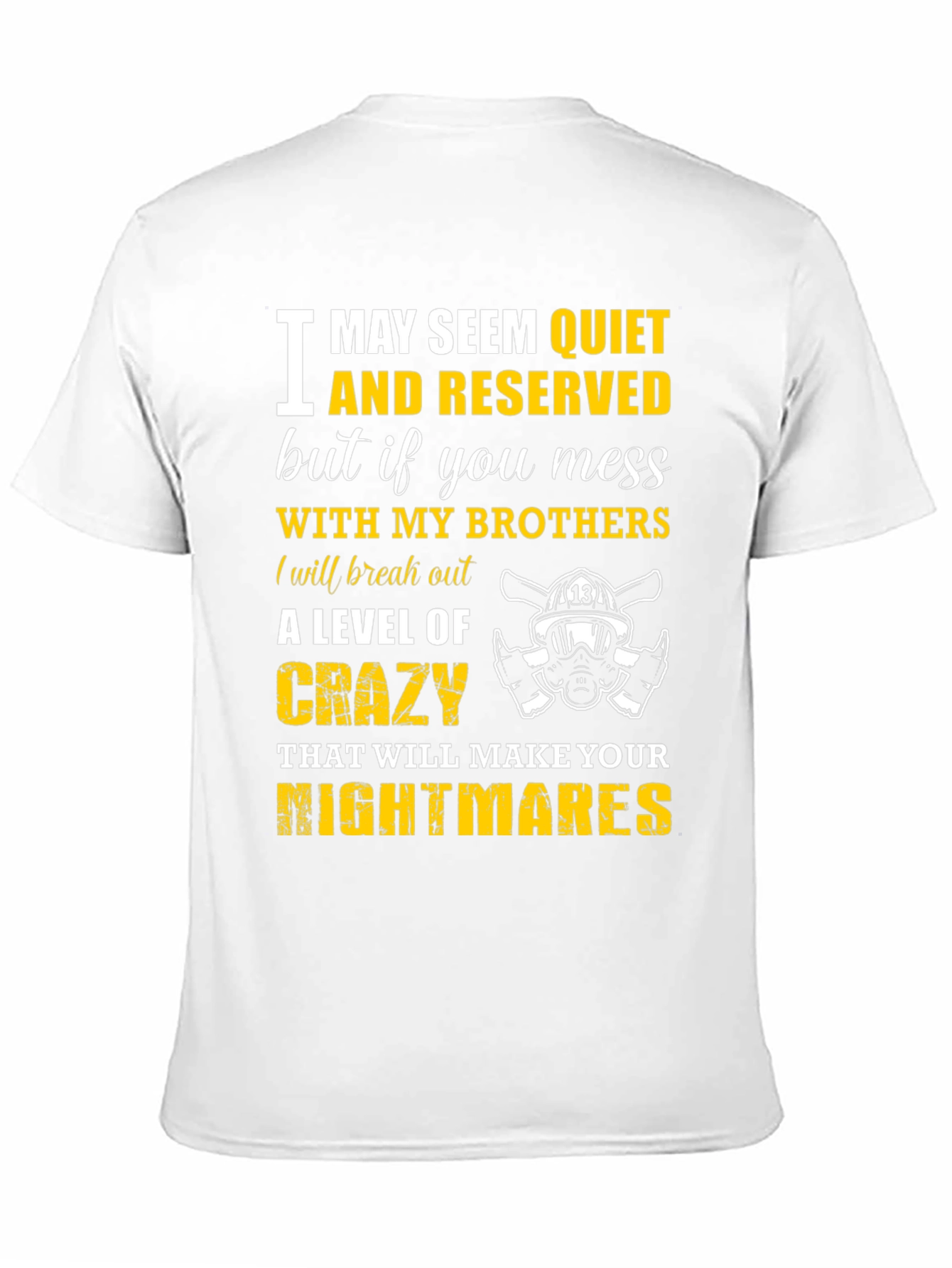 Firefighter Brothers T-Shirt: Quiet & Reserved