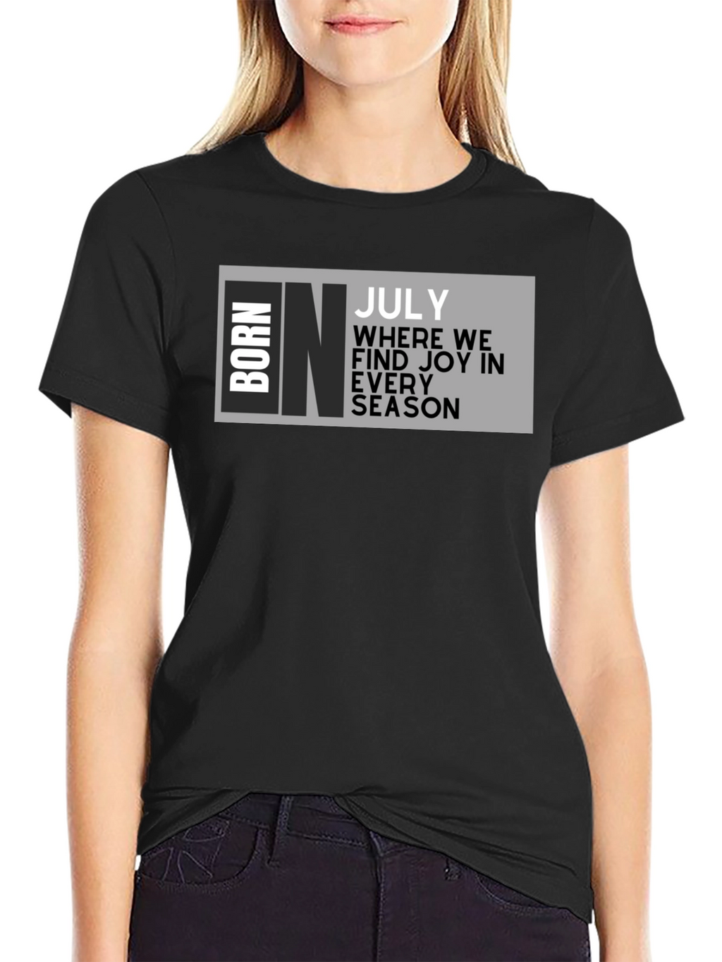 Born in July T-Shirt - Birthday Month Tee