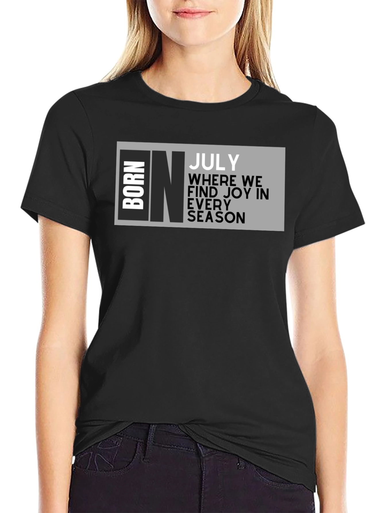 Born in July T-Shirt - Birthday Month Tee