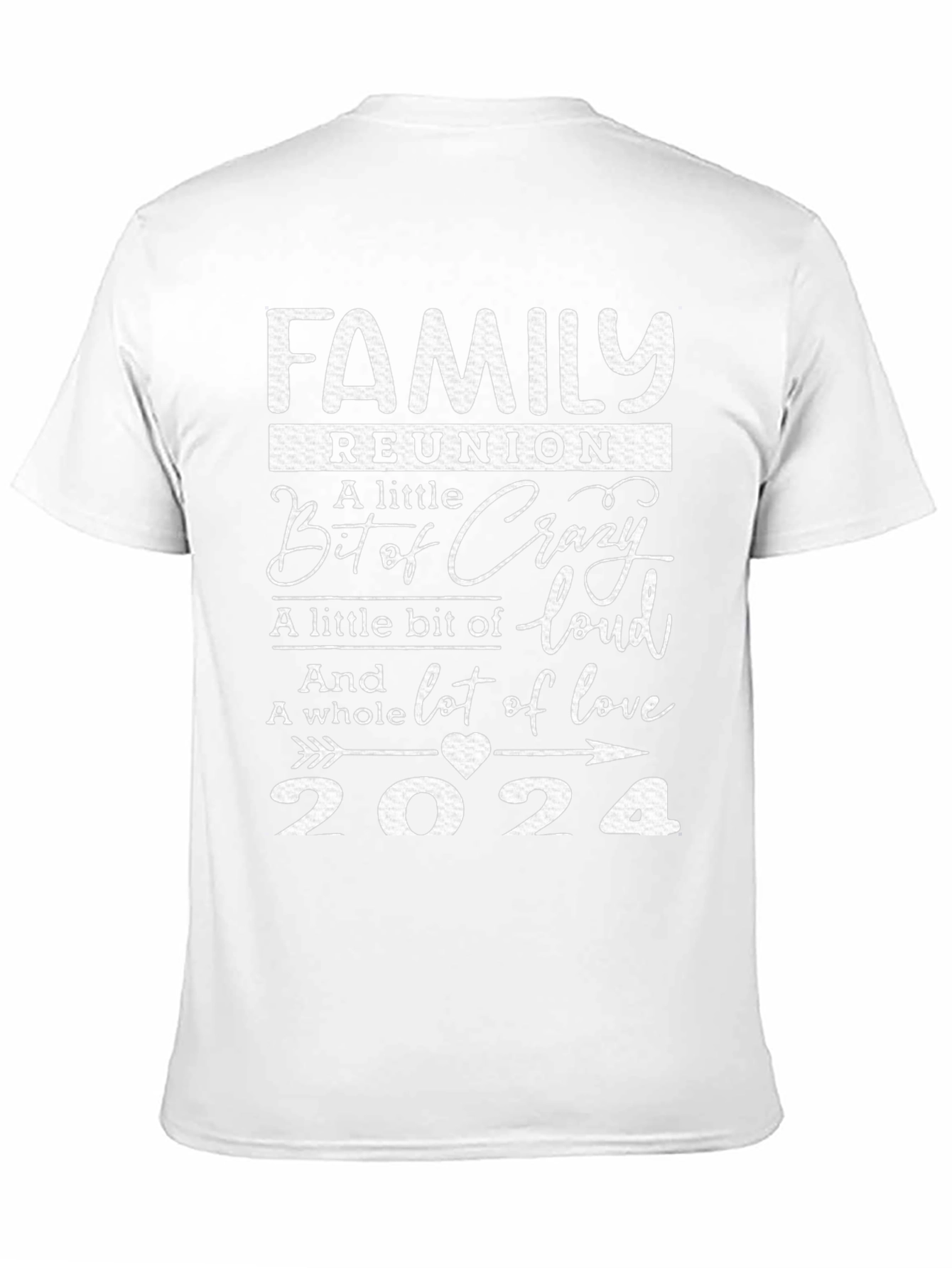 Family Reunion 2024 T-Shirt Crazy Loud Love Design