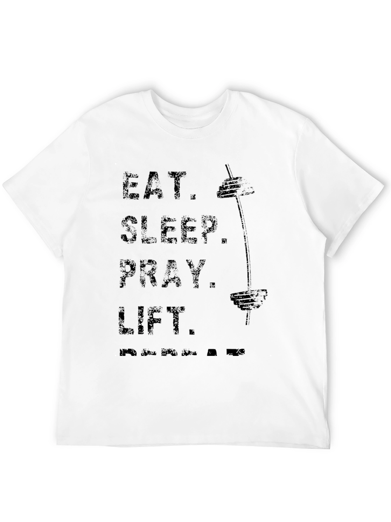Eat Sleep Pray Lift Gym T-Shirt