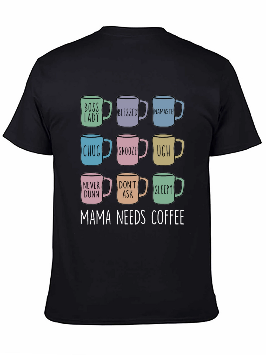 Mama Needs Coffee T-Shirt