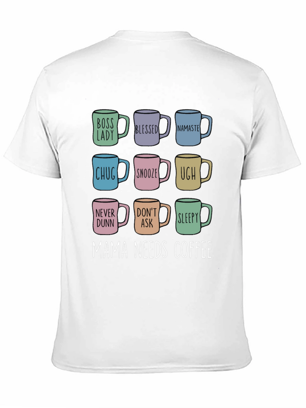 Mama Needs Coffee T-Shirt