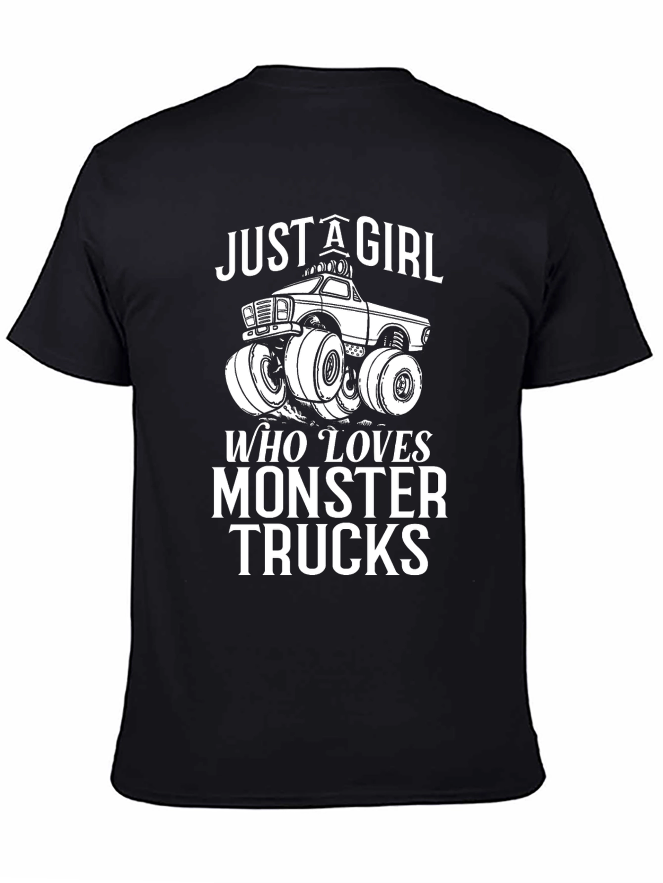 Just A Girl Who Loves Monster Trucks Graphic T-Shirt