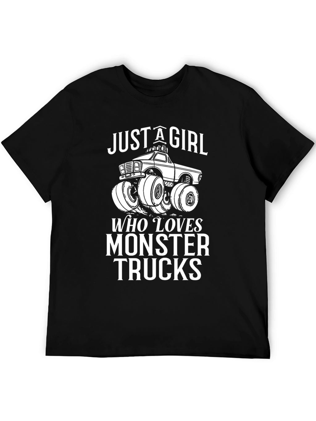 Just A Girl Who Loves Monster Trucks Graphic T-Shirt