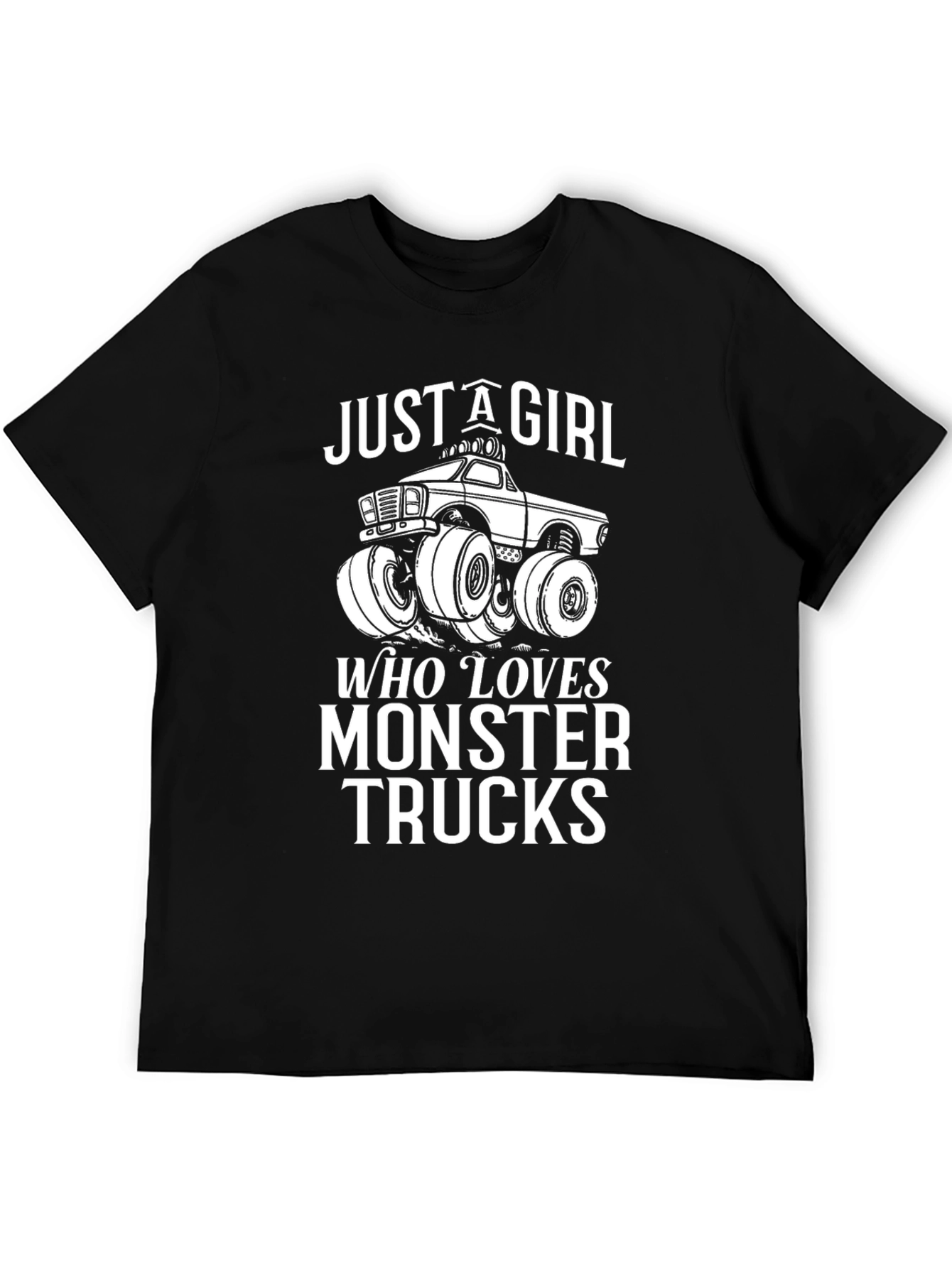 Just A Girl Who Loves Monster Trucks Graphic T-Shirt