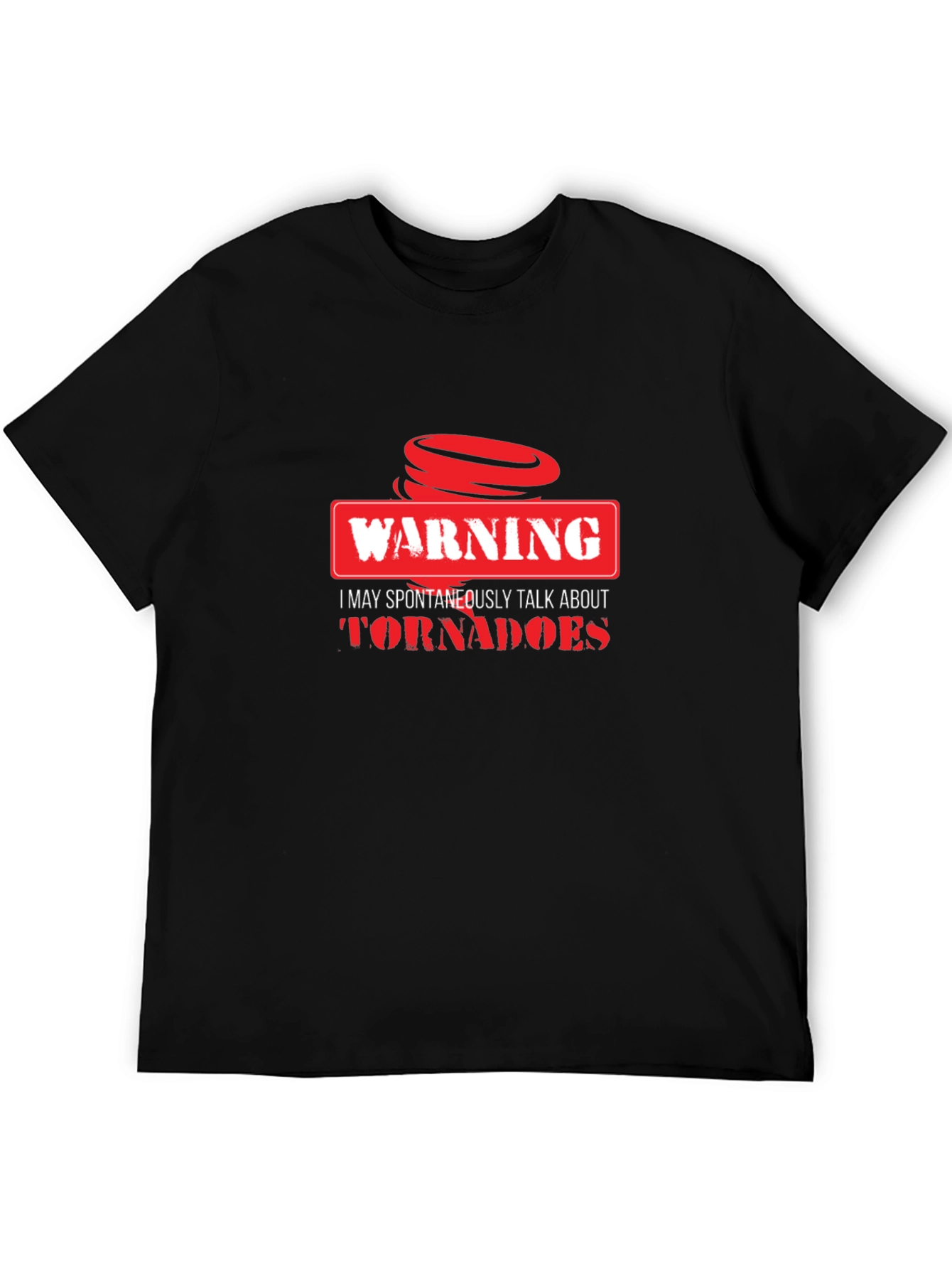 Warning Tornadoes T-Shirt Funny Weather Gift