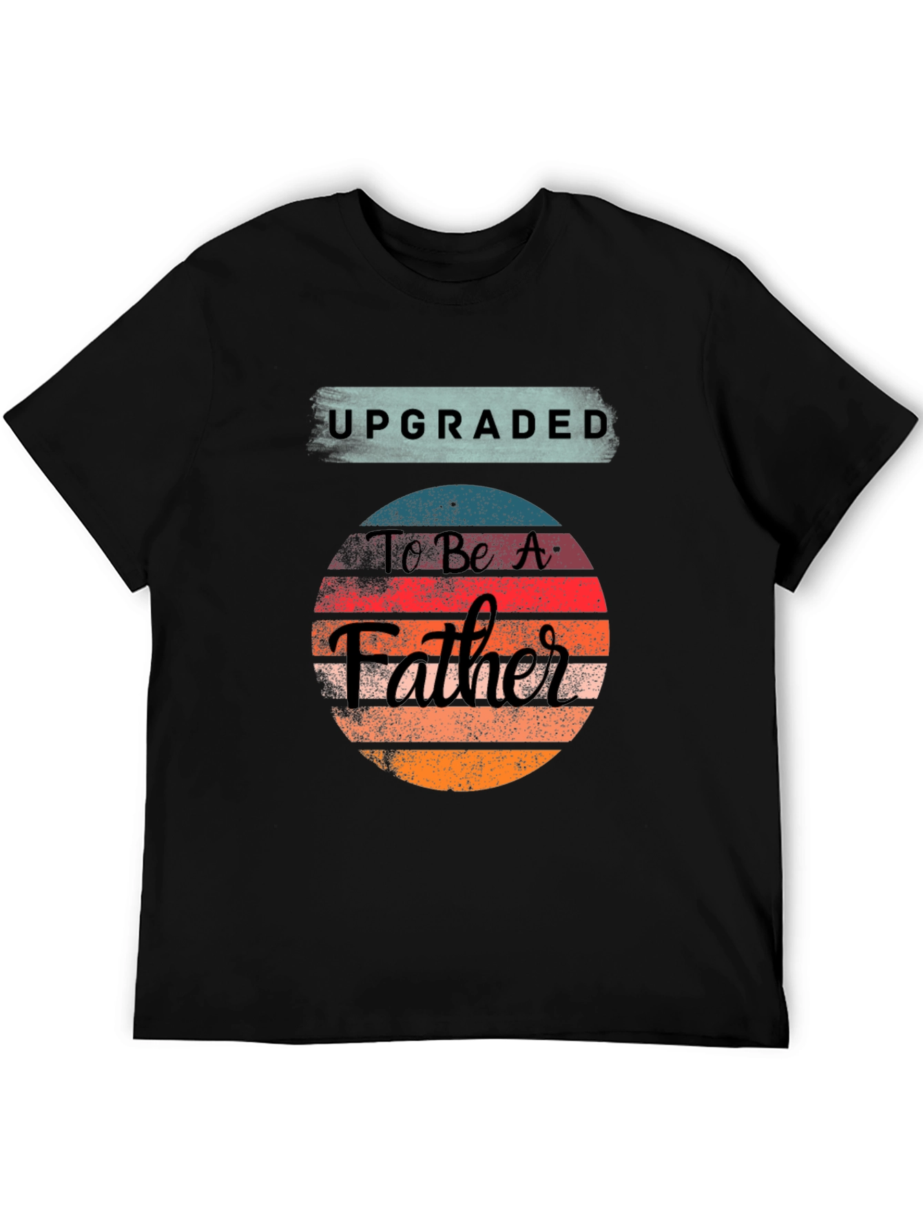 Upgraded To Be A Father Graphic T-Shirt