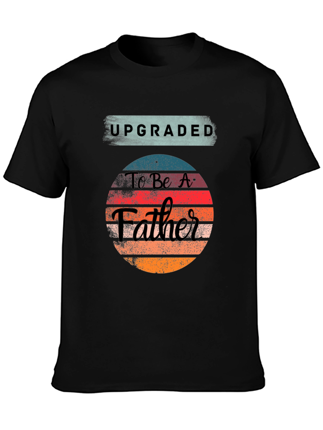 Upgraded To Be A Father Graphic T-Shirt
