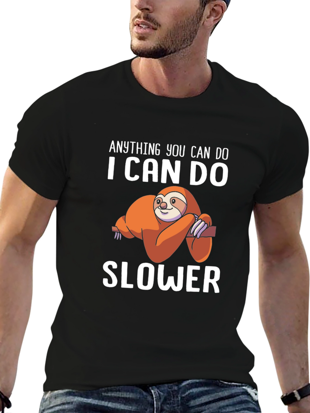 Anything You Can Do I Can Do Slower T-Shirt
