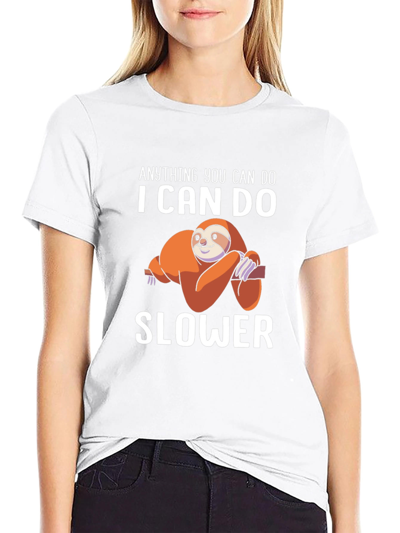 Anything You Can Do I Can Do Slower T-Shirt