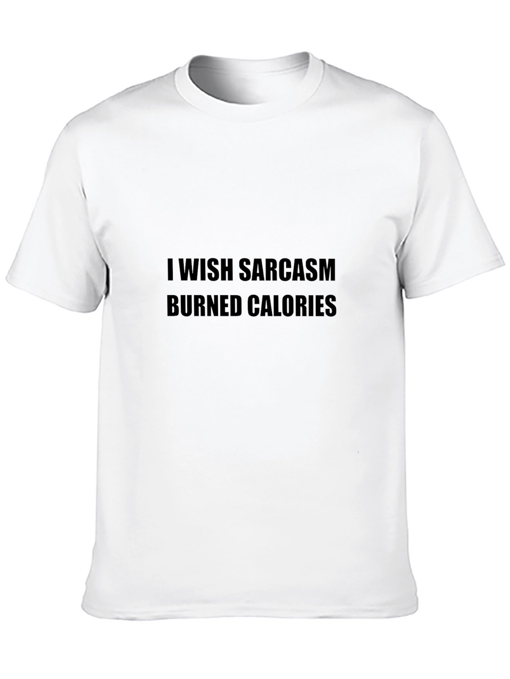 Sarcasm Burns Calories Graphic Tee