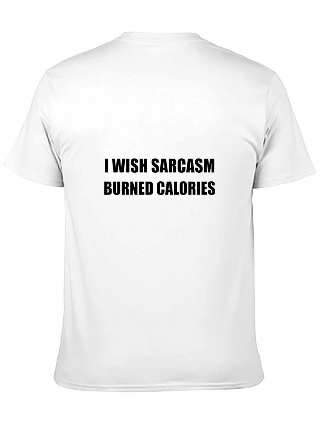 Sarcasm Burns Calories Graphic Tee